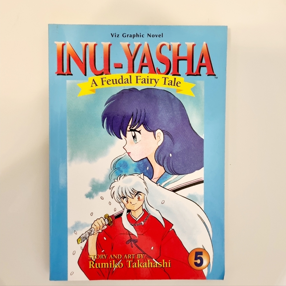 Inu-Yasha: A Feudal Fairy Tale Vol 5 by Rumiko Takahashi - English Edition Manga